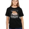 too much hamsters is right hamster t shirt 421208